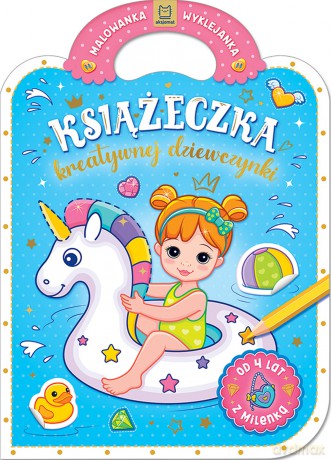 Malowanka wyklejanka z Milenką 4+. Książeczka kreatywnej dziewczynki - Anna Podgórska [KSIĄŻKA]