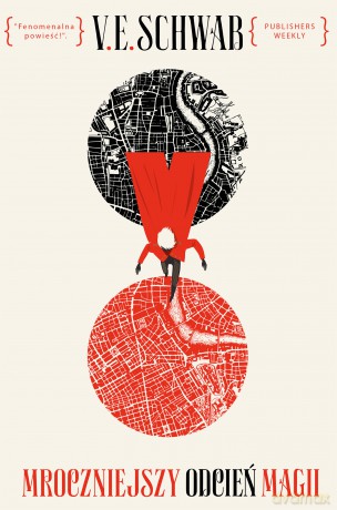 Mroczniejszy odcień magii - V.E. Schwab [KSIĄŻKA]