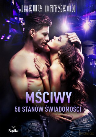 Mściwy. 50 stanów świadomości. LOVE&SEX (Tom 3) - Jakub Onyśków [KSIĄŻKA]