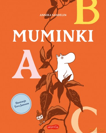 Muminki. ABC. Poza seriami - Annika Sandelin [KSIĄŻKA]