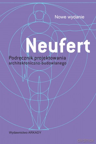 Neufert. Podręcznik projektowania architektoniczno-budowlanego wyd. 5 - Ernst Neufert [KSIĄŻKA]