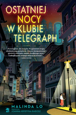 Ostatniej nocy w klubie Telegraph - Malinda Lo [KSIĄŻKA]