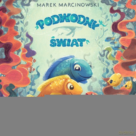 Podwodny świat - Marek Marcinowski [KSIĄŻKA]