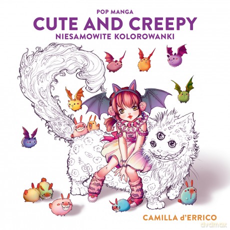 Pop manga cute and creepy. Niesamowite kolorowanki - Camilla D'Errico [KSIĄŻKA]