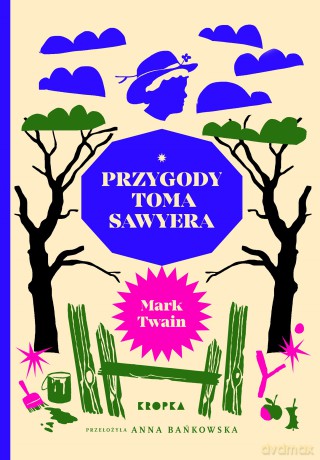 Przygody Toma Sawyera - Mark Twain [KSIĄŻKA]