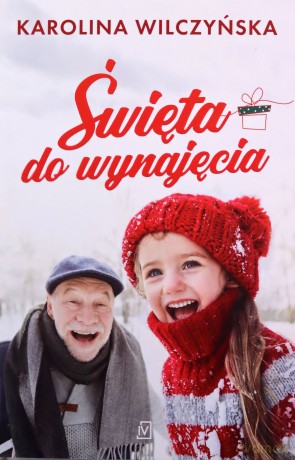 Święta do wynajęcia - Karolina Wilczyńska [KSIĄŻKA]