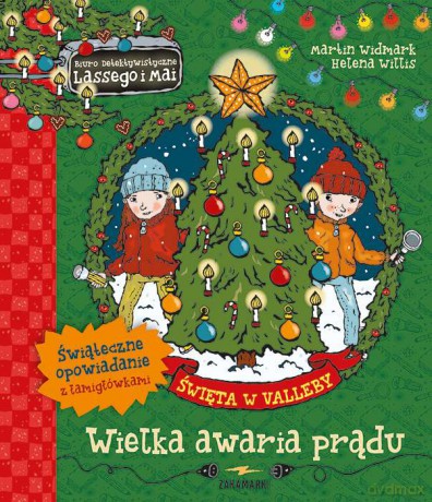 Święta w Valleby. Wielka awaria prądu. Biuro Detektywistyczne Lassego i Mai - Martin Widmark, Helena Willis [KSIĄŻKA]