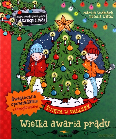 Święta w Valleby. Wielka awaria prądu. Biuro Detektywistyczne Lassego i Mai - Martin Widmark, Helena Willis [KSIĄŻKA]