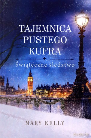 Tajemnica pustego kufra. Świąteczne śledztwo - Mary Kelly [KSIĄŻKA]