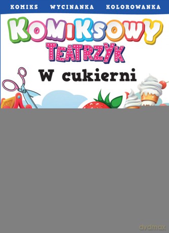 W cukierni. Komiksowy teatrzyk - Adam Gdula [KSIĄŻKA]