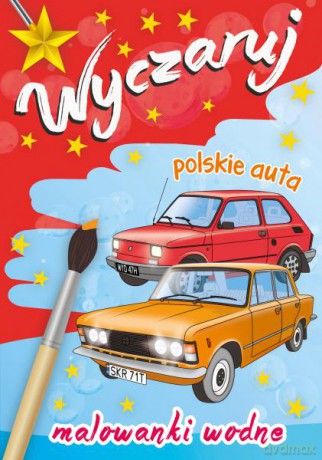 Wyczaruj polskie auta. Malowanki wodne [KSIĄŻKA]