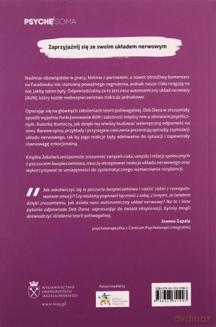 Zakotwiczeni. Jak oswoić układ nerwowy dzięki teorii poliwagalnej - Deb Dana [KSIĄŻKA]