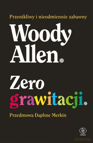 Zero grawitacji - Woody Allen [KSIĄŻKA]