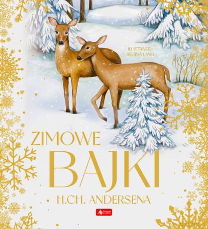 Zimowe bajki Hansa Christiana Andersena - Han Christian Andersen [KSIĄŻKA]