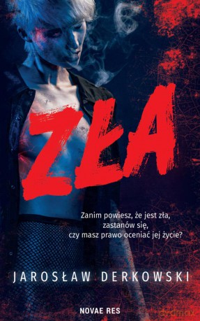 Zła - Jarosław Derkowski [KSIĄŻKA]