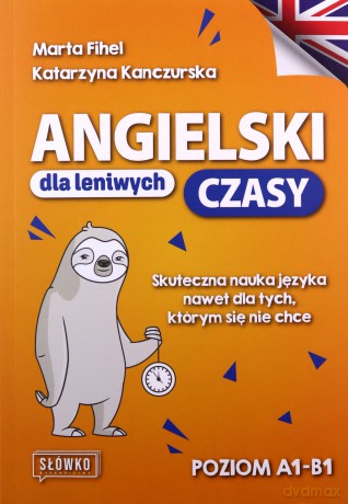 Angielski dla leniwych. CZASY [KSIĄŻKA]