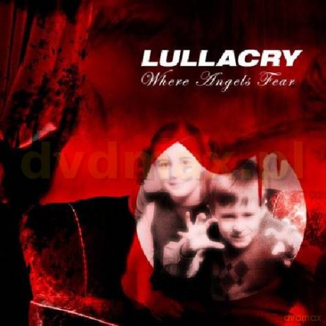 Lullacry: Where Angels Fear [CD]