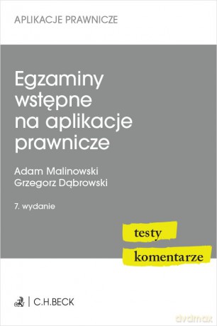 Egzaminy wstępne na aplikacje prawnicze. Testy, komentarze [KSIĄŻKA]
