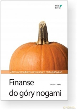 Finanse do góry nogami [KSIĄŻKA]