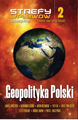 Geopolityka Polski. Strefy wpływów (Tom 2) [KSIĄŻKA]