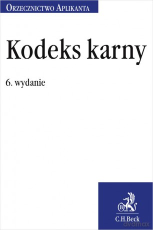 Kodeks karny Orzecznictwo Aplikanta wyd.6 [KSIĄŻKA]