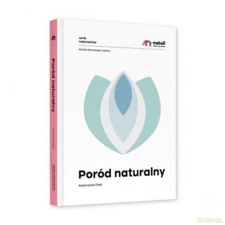 Poród naturalny [KSIĄŻKA]