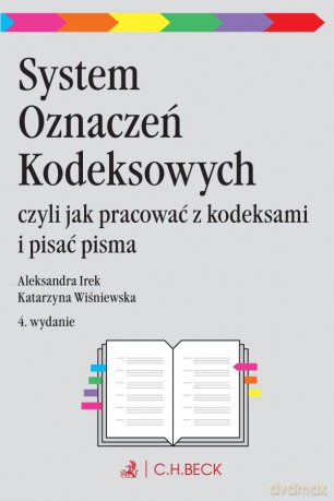 System Oznaczeń Kodeksowych czyli jak pracować z kodeksami i pisać pisma procesowe [KSIĄŻKA]