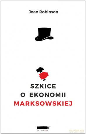 Szkice o ekonomii marksowskiej [KSIĄŻKA]