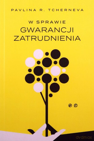 W sprawie gwarancji zatrudnienia [KSIĄŻKA]