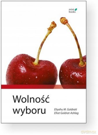Wolność wyboru [KSIĄŻKA]
