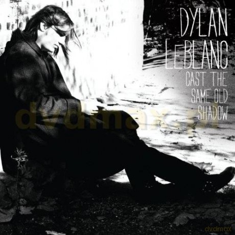 Dylan Leblanc: Cast The Same Old Shadow [CD]