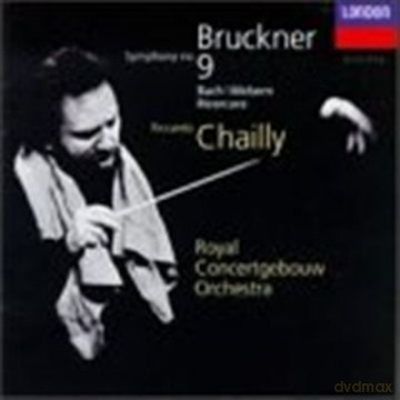 Chailly,Royal Conc.Orch.: Bruckner:Symph. N.9 [CD]