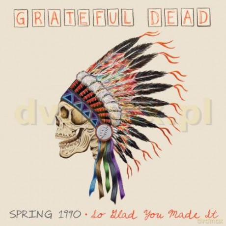 Grateful Dead: Spring 1990,So Glad You Made I [2CD]