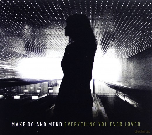 Make Do And Mend: Everything You Ever Loved [CD]