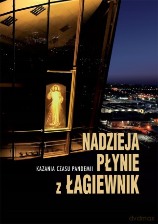 Nadzieja płynie z Łagiewnik [KSIĄŻKA]