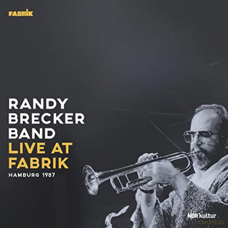 Randy Brecker Group: Live At Fabrik Hamburg 1987 [2xWinyl]