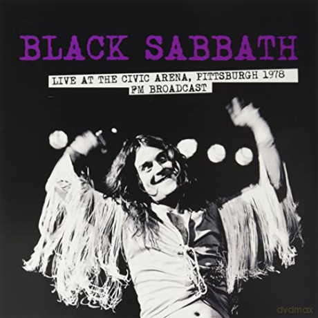 Black Sabbath: Live At The Civic Arena. Pittsburgh 1978 - Fm Broadcast [Winyl]