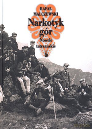 Narkotyk gór - Rafał Malczewski [KSIĄŻKA]