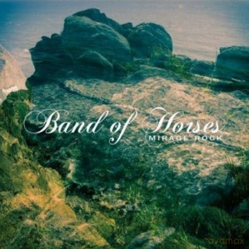 Band of Horses: Mirage Rock (deluxe) [2CD]