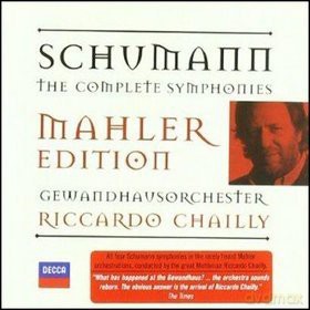 Chailly: Schumann Complete Symphonies Arr.Mahler [2CD]