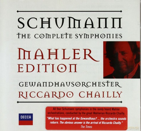 Chailly: Schumann Complete Symphonies Arr.Mahler [2CD]