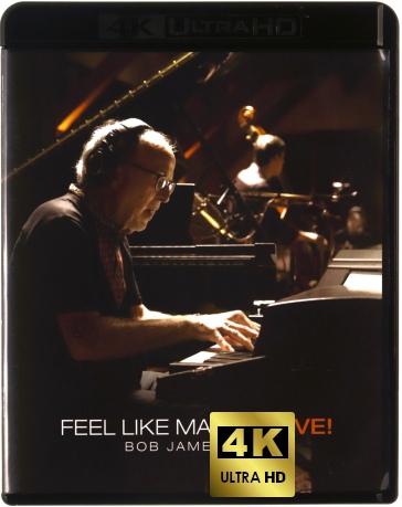 Bob James Trio: Feel Like Making LIVE! [Blu-Ray 4K]+[Blu-Ray]