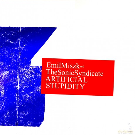 Emil Miszk & The Sonic Syndicate: Artificial Stupidity [Winyl]