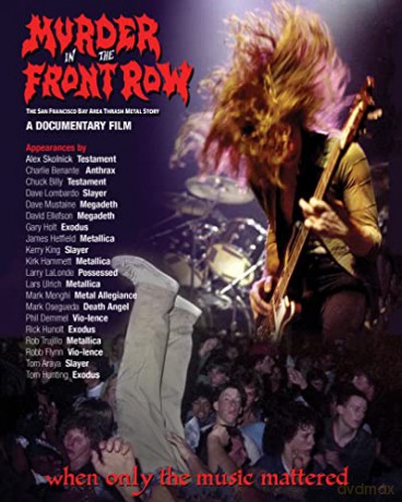 Murder In The Front Row: The San Francisco Bay Area Thrash Metal Story [Blu-Ray]
