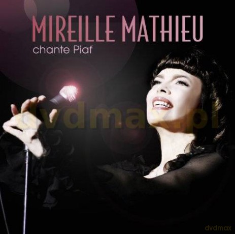 Mireille Mathieu: Chante Piaf [CD]