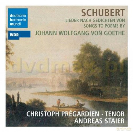 Christoph Pregardien: Schubert: Songs to Poems by Goethe [CD]