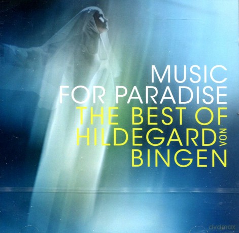 Sequentia: Visions of Paradise - The Music of Hildegard von Bingen [CD]