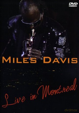 Miles Davis: Live In Montreal [DVD]