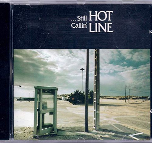 Hot Line: ...Still Callin' [CD]