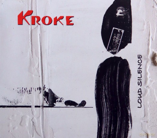 Kroke: Loud Silence [CD]